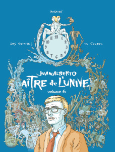 Juanalberto Maître de l'Univers Tome 6 - Roosevelt José