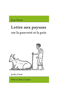 Lettre aux paysans sur la pauvreté et la paix - Giono Jean ; Chollier Alexandre