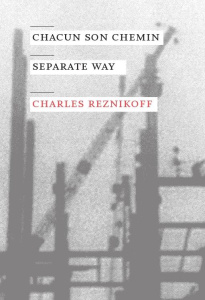 Chacun son chemin. Separate Way, Edition bilingue français-anglais - Reznikoff Charles ; Antonnikov Eva