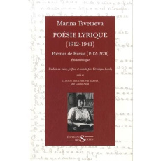 Poésie lyrique (1912-1941). Tome 1, Poèmes de Russie (1912-1920), suivi de La porte arrachée par Mar - Tsvetaeva Marina ; Lossky Véronique ; Nivat George