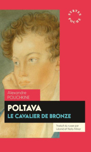 Poltava. Le cavalier de bronze - Pouchkine Alexandre ; Minor Léonid ; Minor Nata ;