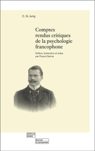 Comptes rendus critiques de la psychologie francophone - Jung Carl Gustav ; Serina Florent