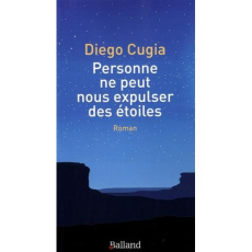 Personne ne peut nous expulser des étoiles - Cugia Diego ; Francillon Chrystèle