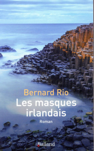 Les masques irlandais - Rio Bernard