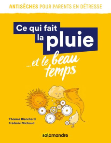 Ce qui fait la pluie... et le beau temps - Blanchard Thomas