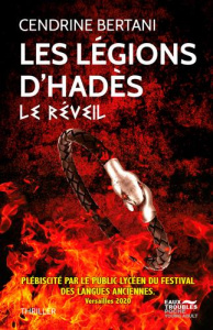 Les Légions d'Hadès Tome 1 : Le réveil - Bertani Cendrine