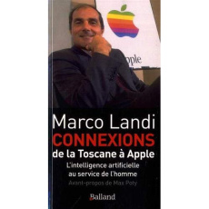 Connexions. De la Toscane à Apple : l'intelligence artificielle au service de l'homme - Landi Marco ; Poty Max ; Fiori Henri