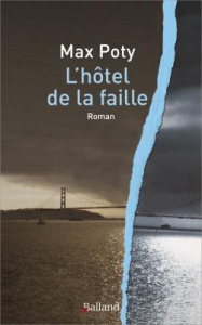 L'hôtel de la faille. Psychanalyse d'un voyage imaginaire - Poty Max ; Cyrulnik Boris