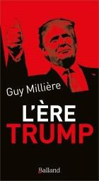 Après Trump ? - Millière Guy