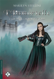 L'immortelle Tome 2 : Les Deux carrés de Polybe - Stellini Marilyn