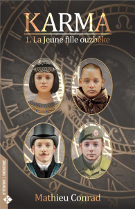 Karma Tome 1 : La jeune fille ouzbèke - Conrad Mathieu