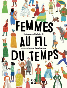 Femmes au fil du temps - Radziwill Katarzina ; Czaplewska Joanna ; Polek Ma