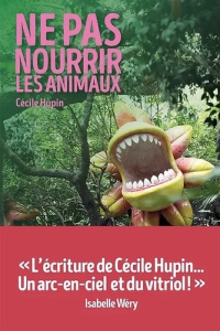 Ne pas nourrir les animaux - Hupin Cécile