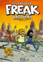 Les Fabuleux Freak Brothers Tome 1 - Shelton Gilbert