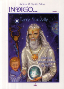 Indigo... Tome 2, Terre Nouvelle - Odon Sélène