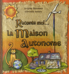 RACONTE MOI... LA MAISON AUTONOME - BARONNET/SAVARY