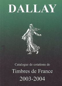 Dallay 2003-2004. Tome 1, Timbres de France - COLLECTIF/COLLE