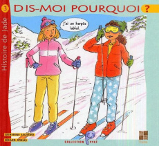 Dis-moi pourquoi jai un herpès labial - Saussine Catherine, Athias Gérard,Lévéjac Juliette