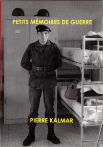 Petits mémoires de guerre - Kalmar Pierre
