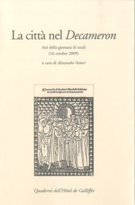 La città nel Decameron. Atti della giornata di studi (16 ottobre 2009) - Vettori Alessandro