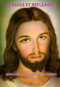 Pensées et réflexions. Tome 2 : Messages de Jésus Miséricordieux - Carmela Maman
