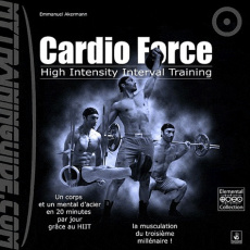 Cardio force. High Intensity Interval Training - Akermann Emmanuel