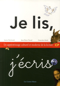 Je lis, j'écris CP. Un apprentissage culturel et moderne de la lecture - Reichstadt Janine ; Terrail Jean-Pierre ; Krick Ge