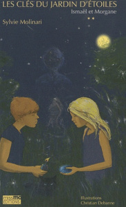 LES CLES DU JARDIN D ETOILES TOME 2 - MOLINARI. SYLVI