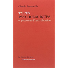 Types psychologiques et processus d'individuation - Bourreille Claude