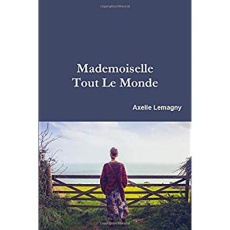 Mademoiselle tout le monde - Lemagny Axelle