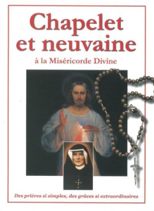 Chapelet et neuvaine à la miséricorde divine. Des prières si simples, des grâces si extraordinaires - POUR LA MISERICORDE