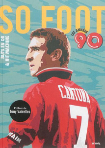 Buts en or & Hit Machine. So Foot, les années 90 - SO FOOT