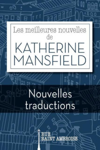 Les meilleures nouvelles de Katherine Mansfield - Mansfield Katherine