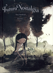 Futura Nostalgia Tome 1 - Sandoval Tony