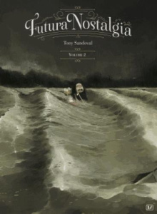 Futura Nostalgia Tome 2 - Sandoval Tony