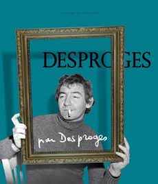 Desproges par Desproges - Desproges Perrine - Thomas Cécile - Meyer Philippe