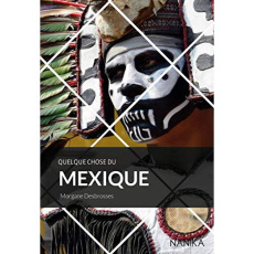 Quelque chose du Mexique - Desbrosses Morgane