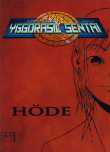 Yggdrasil sentai Tome 1 : Höde - Huet Romain