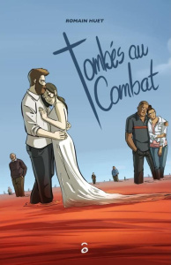 Tombés au combat - Huet Romain