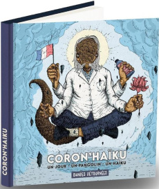 Coron'haïku. Un jour, un haïku, un pangolin - Bertier Emile ; Travaglini Vincent ; Ds Gauthier ;