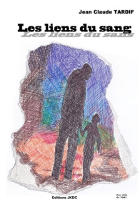 LES LIENS DU SAN(g)S - Tardif Jean-Claude
