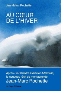 Au coeur de l'hiver - Rochette Jean-Marc