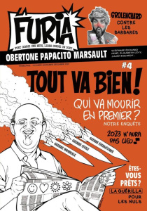 La Furia N° 4, octobre-novembre-décembre 2022 : Tout va bien ! - Obertone Laurent