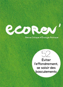 EcoRev' N° 52, été 2022 : Eviter l'effondrement, se saisir des basculements - COLLECTIF