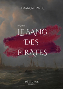 Le Sang des pirates, Partie II - Bzeznik Emma