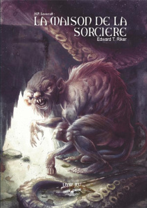 Choose Cthulhu Tome 6 : La maison de la sorcière - Riker Edward T.