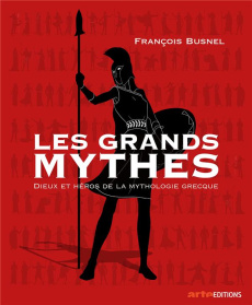 Les grands mythes - Busnel François