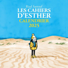 Les cahiers d'Esther : Calendrier 2025 - Sattouf Riad
