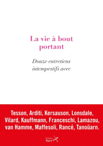 La vie à bout portant - COLLECTIF