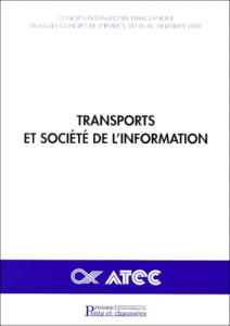 Transports et société de l'information. Congrès international francophone, Palais des Congrès de Ver - COLLECTIF